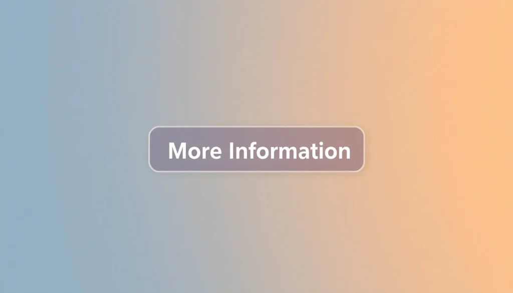 Engaging visual indicating More Information with a prominent button design and modern aesthetics.